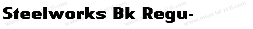 Steelworks Bk Regu字体转换